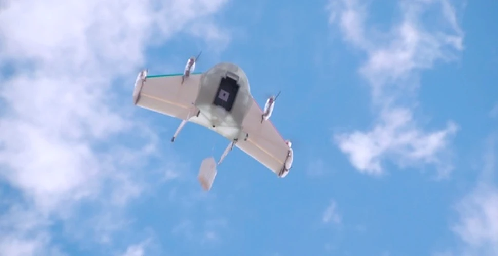 Cea mai nouă invenţie a Google: dronele care ne livrează produse acasă (FOTO/VIDEO)
