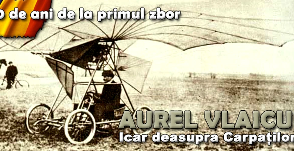 Aurel Vlaicu – Icar deasupra Carpatilor