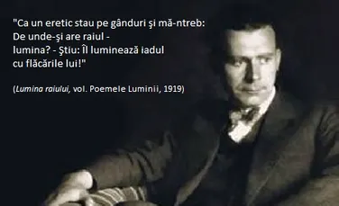 Astăzi se împlinesc 128 de ani de la naşterea unui mare poet, dramaturg şi filosof român