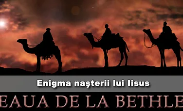 Steaua de la Bethleem – Enigma nasterii lui Iisus