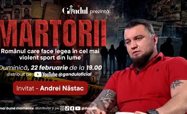 Andrei Năstac, românul care face legea în cel mai violent sport din lume, invitat la MARTORII – duminică, 22 februarie, ora 19:00