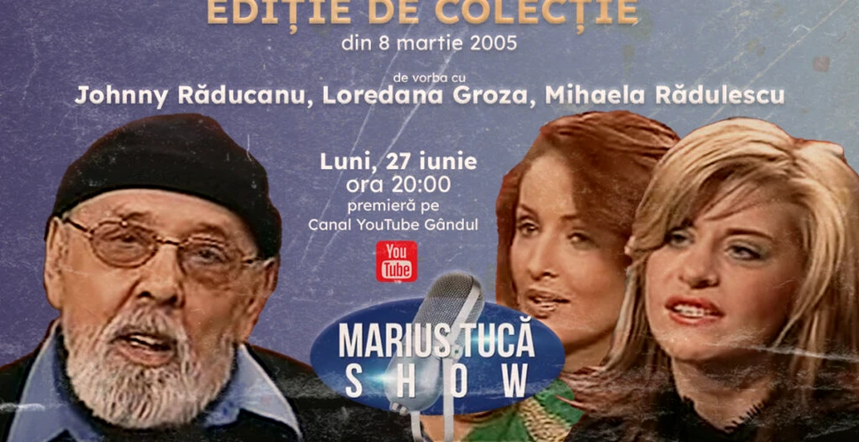 Marius Tucă Show începe de la ora 20.00 pe gandul.ro cu o nouă ediție de colecție. Invitați: Johnny Răducanu, Loredana Groza și Mihaela Rădulescu