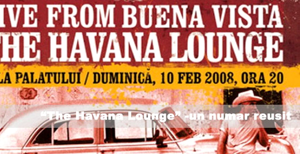 „The Havana Lounge” – un numar reusit!