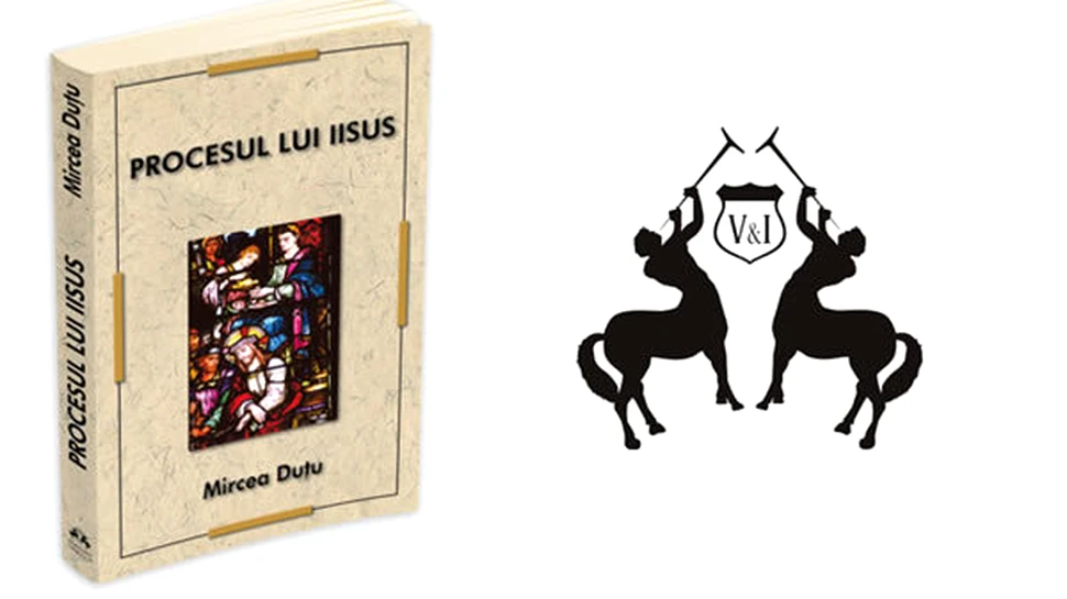 „Procesul lui Iisus” de Mircea Dutu