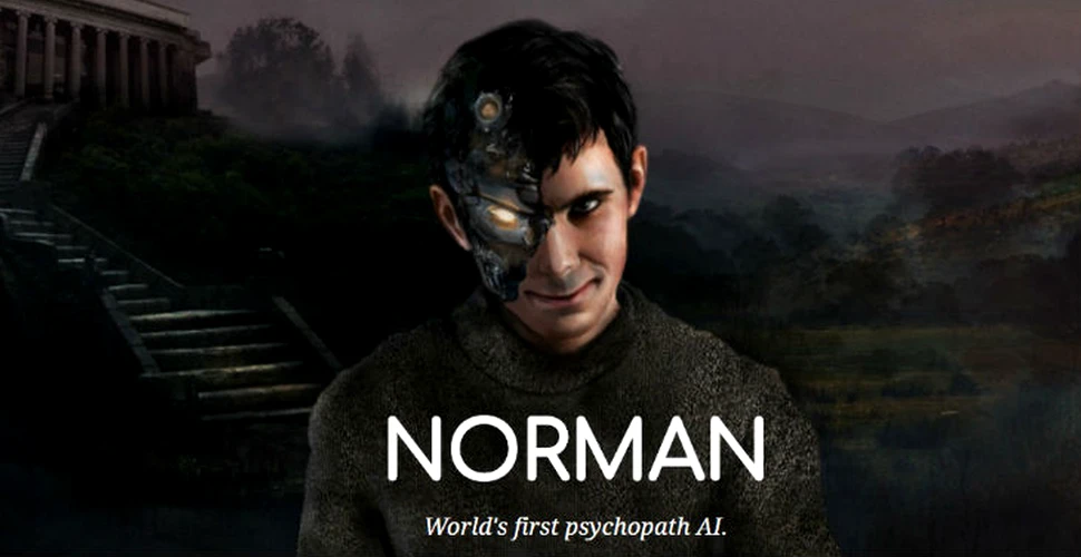 El este Norman, primul tip de inteligenţă artificială psihopată. Rezultatele înfricoşătoare ale testului la care a fost supus