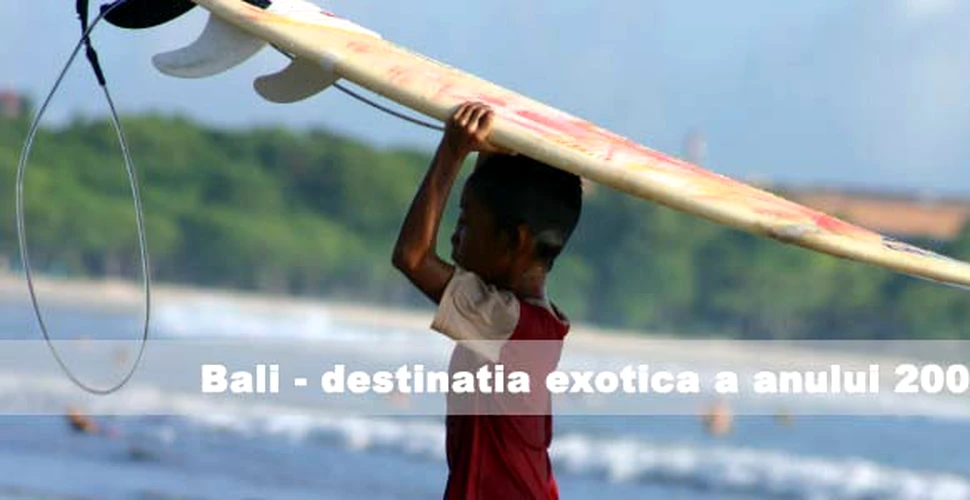 Bali – destinatia exotica a anului 2008