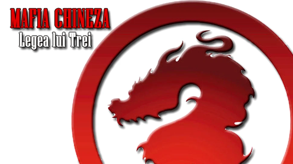 Mafia Chineza – Legea lui Trei