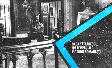 VIDEO | Casa Memorială „Gheorghe Tattarescu”, un templu al picturii românești (DOCUMENTAR)