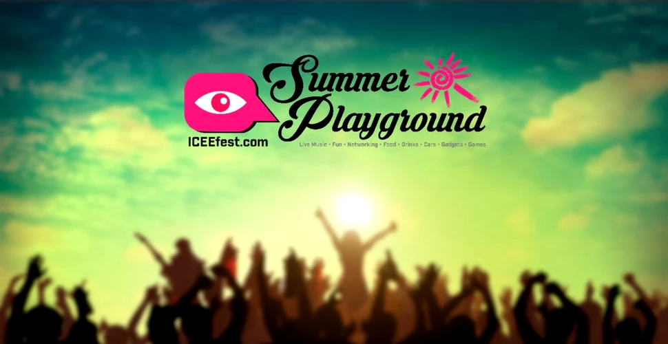 ICEEfest lansează “Summer Playground”: muzică, film, comedie, gadgeturi colorează atmosfera celor două zile de festival