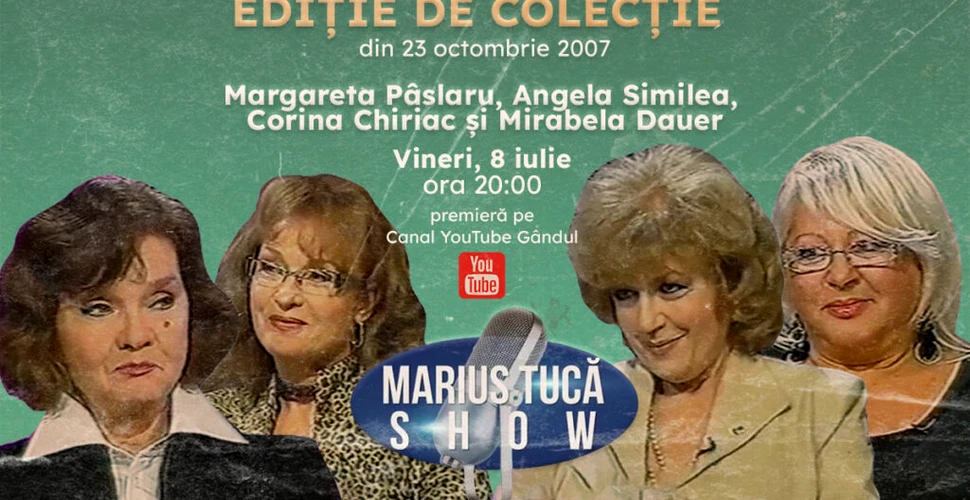 Marius Tucă Show începe de la ora 20.00 pe gandul.ro cu o nouă ediție de colecție. Invitate: Margareta Pâslaru, Angela Similea, Corina Chiriac și Mirabela Dauer