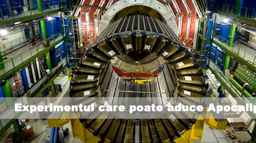 Large Hadron Collider – Experimentul care poate aduce Apocalipsa
