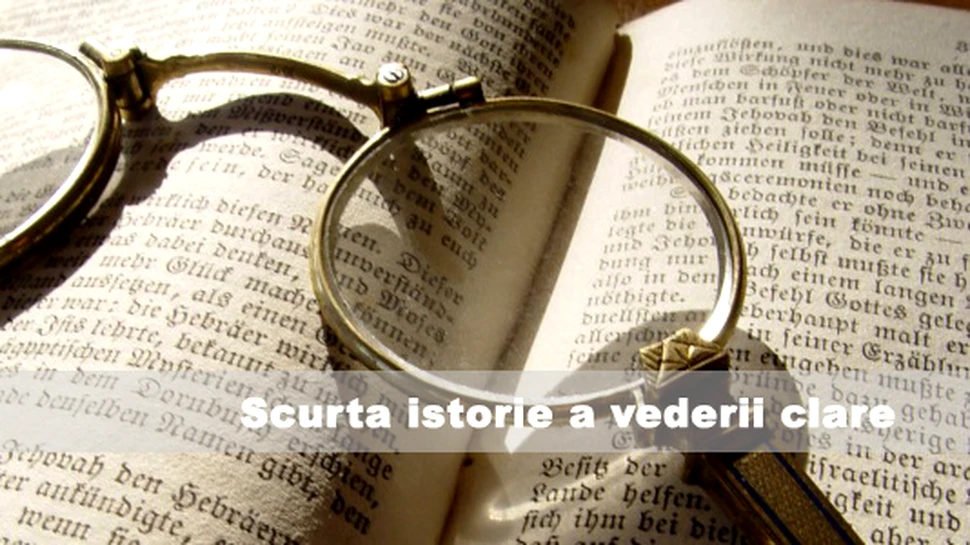 Scurta istorie a vederii clare