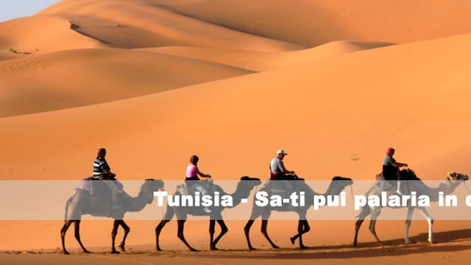 Tunisia – Sa-ti pui palaria in desert!
