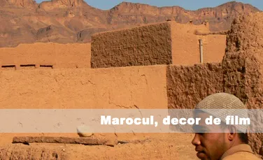 Marocul, decor de film