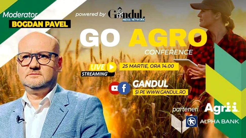 Conferința digitală LIVE ”GO AGRO” – Joi 25 martie de la ora 14.00 cu participarea specială a reprezentanților din cadrul Ministerului Agriculturii