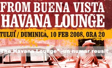 „The Havana Lounge” – un numar reusit!