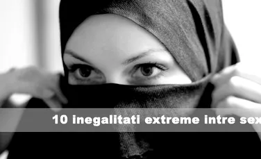 10 inegalitati extreme intre sexe