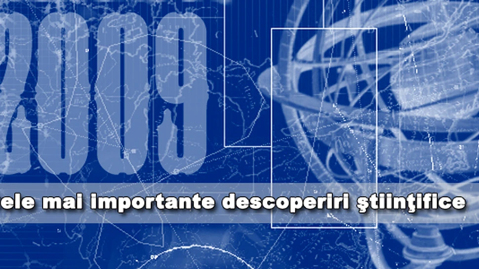 Cele mai importante 10 descoperiri stiintifice din 2009