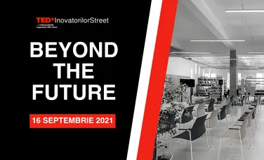 Beyond the Future, primul eveniment marca TEDxInovatorilorStreet, îi îndeamnă pe români la inovație