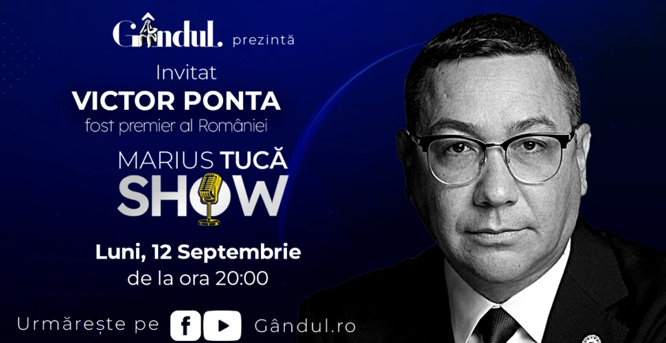 Marius Tucă Show începe luni, 12 septembrie, de la ora 20.00, live pe gândul.ro