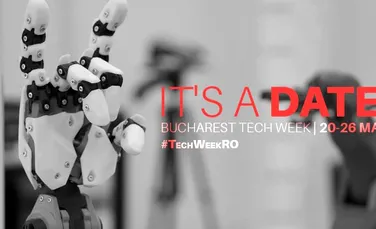 Bucharest Tech Week propune soluţii inovatoare care pot fi testate la festivalul tehnologiei